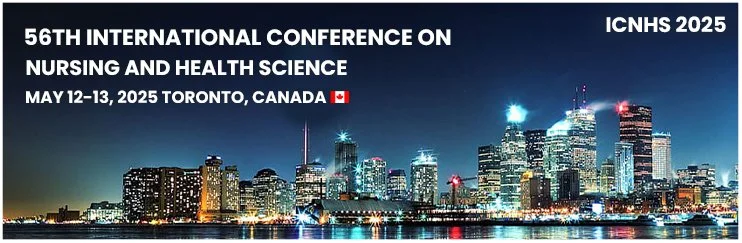 56th International Conference on Nursing and Health Science to Be Held in Toronto on May 12–13, 2025